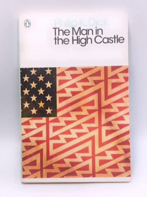 The Man in the High Castle - Philip K. Dick; 