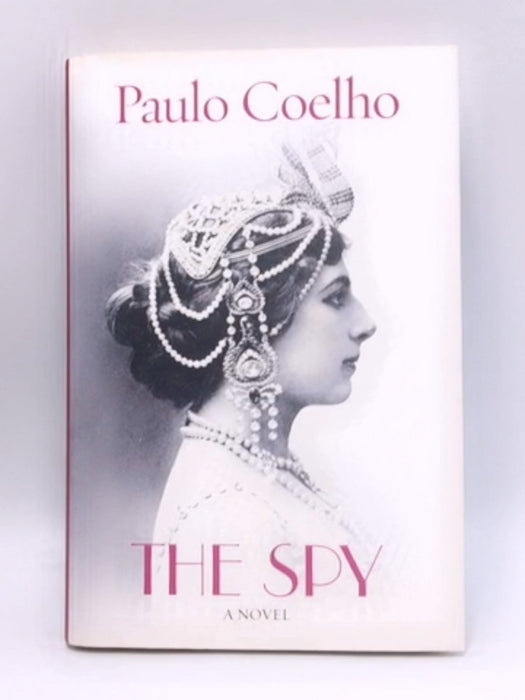 The Spy- Hardcover - Coelho, Paulo