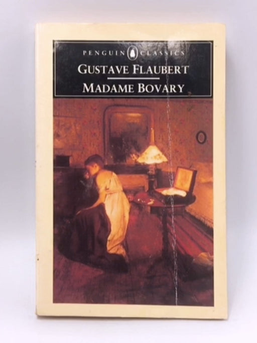 Madame Bovary - Gustave Flaubert; 