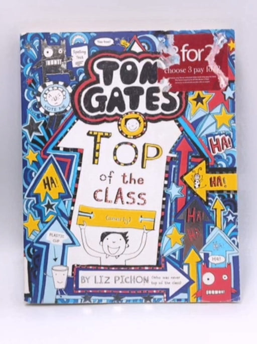 Tom Gates: Top of the Class (nearly) - Liz Pichon