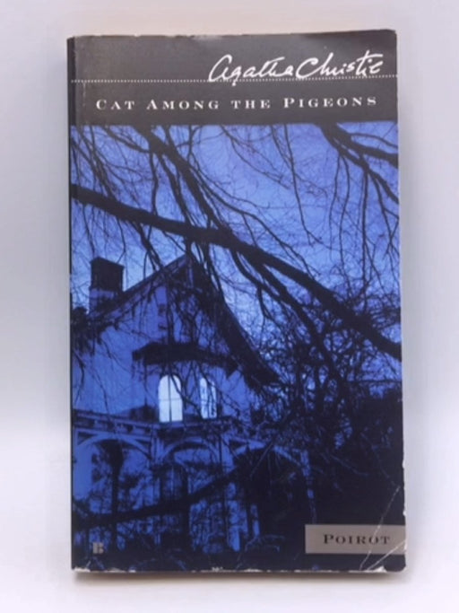 Cat Among the Pigeons - Agatha Christie; 