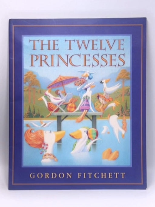 The Twelve Princesses - Gordon Fitchett; 