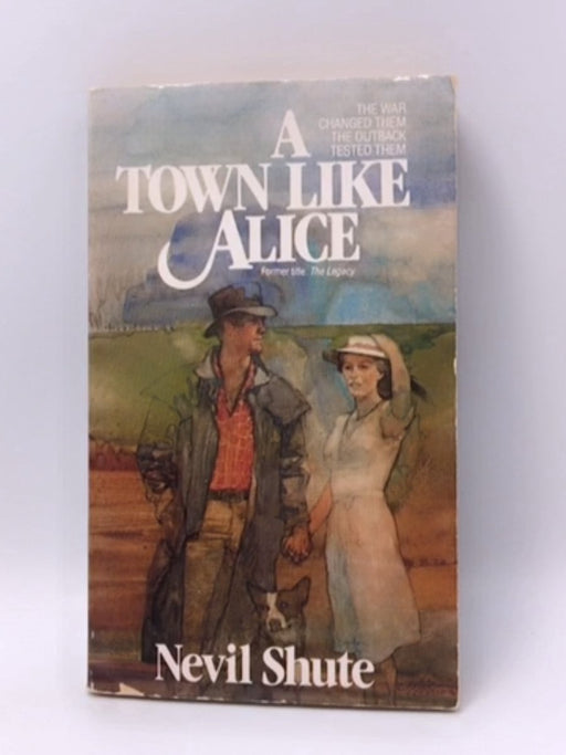 A Town Like Alice - Nevil Shute; 