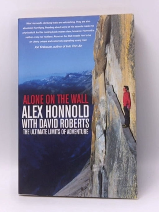 Alone on the Wall - Alex Honnold; David Roberts; 