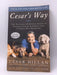 Cesar's Way - Cesar Millan; Melissa Jo Peltier; 