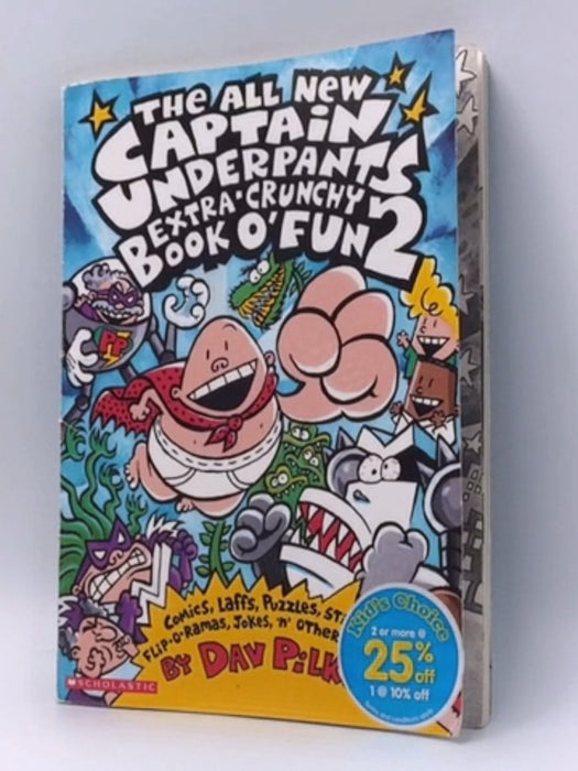 The All New Captain Underpants Extra-Crunchy Book O' Fun 2 - Dav Pilkey