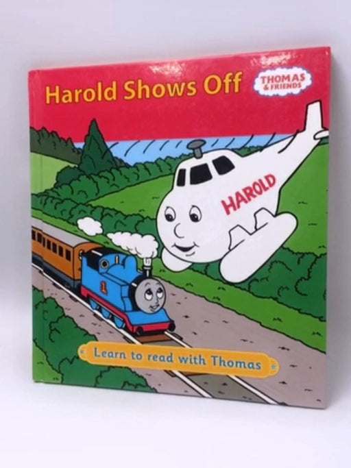 Harold Shows Off - Hardcover - Wilbert V. Awdry; 