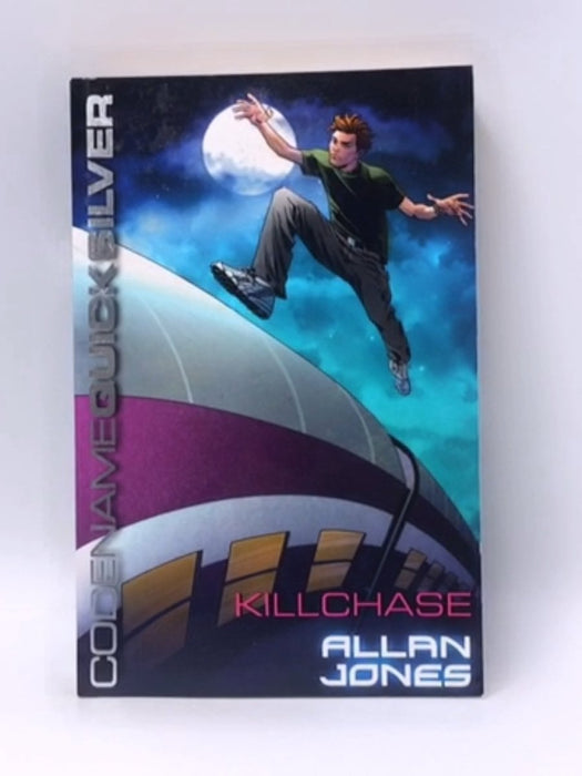 Codename Quicksilver 4: Killchase - Allan Frewin Jones