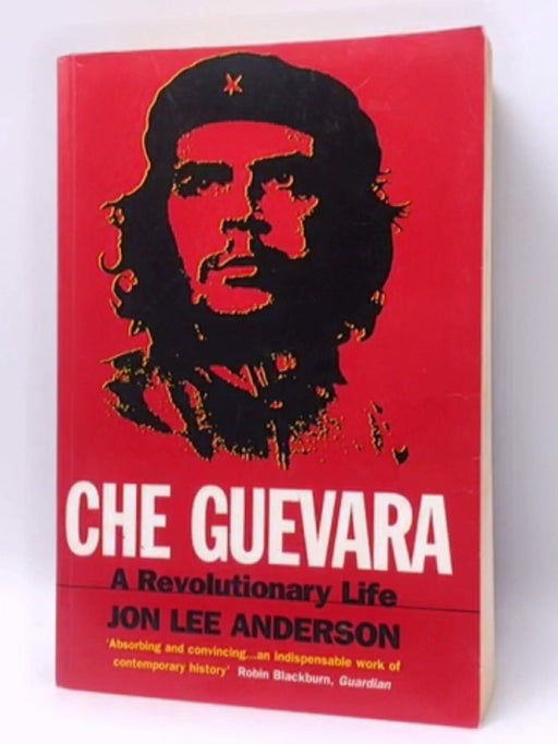 Che Guevara - Jon Lee Anderson; 