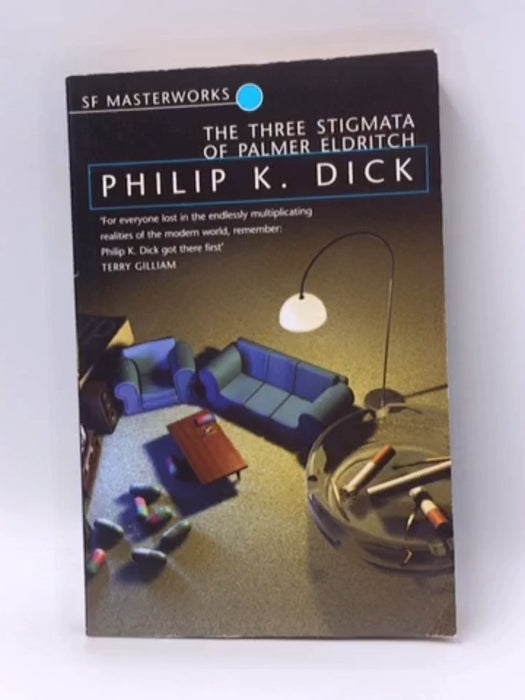 The Three Stigmata of Palmer Eldritch - Philip K. Dick; 