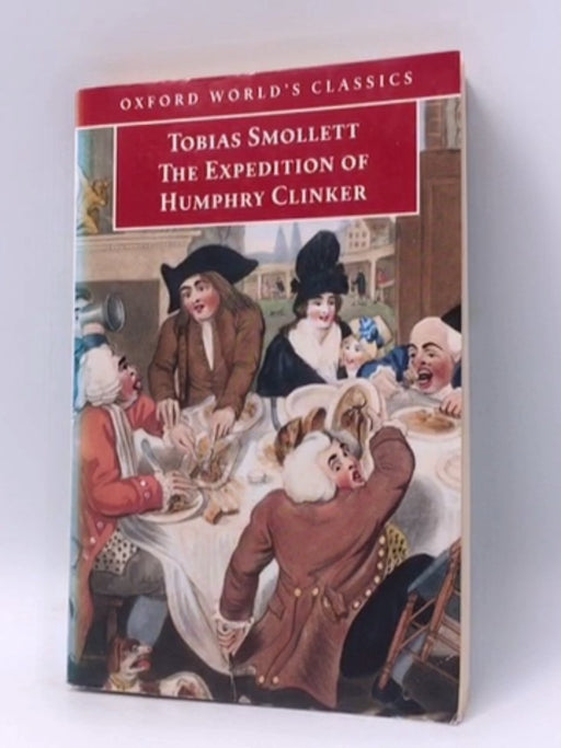 The Expedition of Humphry Clinker - Tobias George Smollett; Tobias Smollett; 