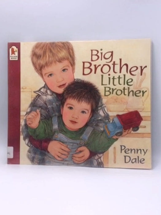 Big Brother, Little Brother - Penny Dale; 