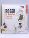 Roger is Reading a Book - Hardcover - Koen Van Biesen; 