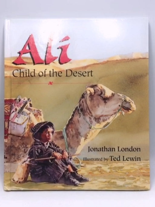 Ali, Child of the Desert - Hardcover - Jonathan London; 