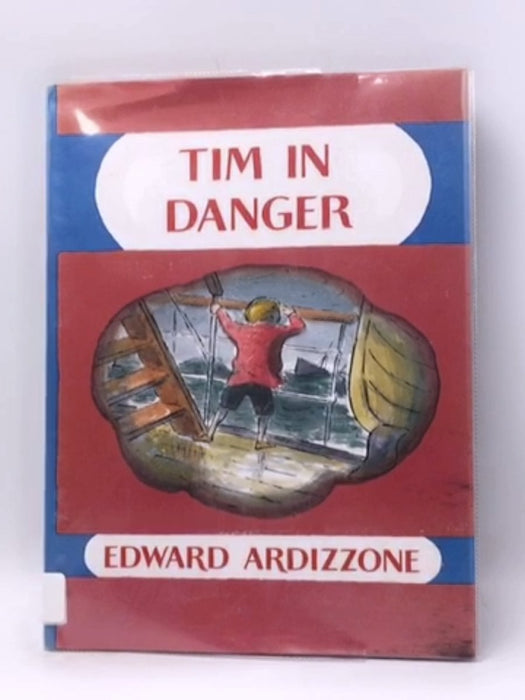 Tim in Danger- Hardcover  - Edward Ardizzone; 