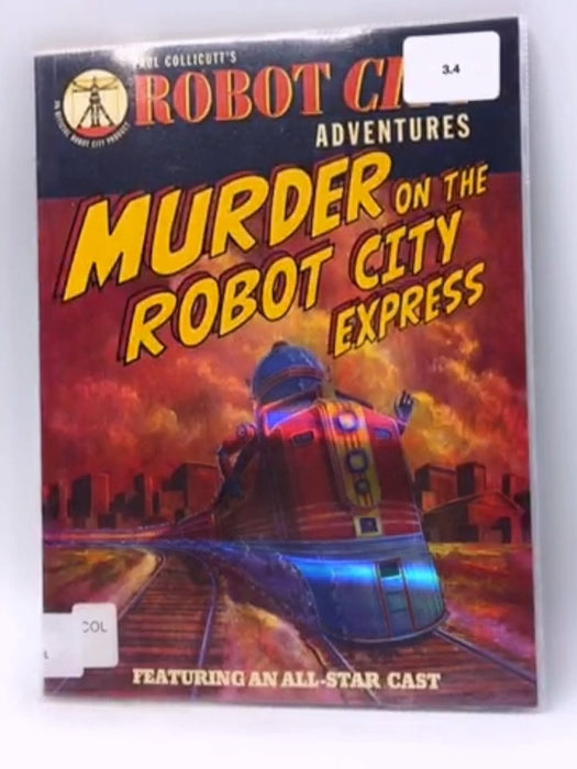 Murder on the Robot City Express - Paul Collicutt; 