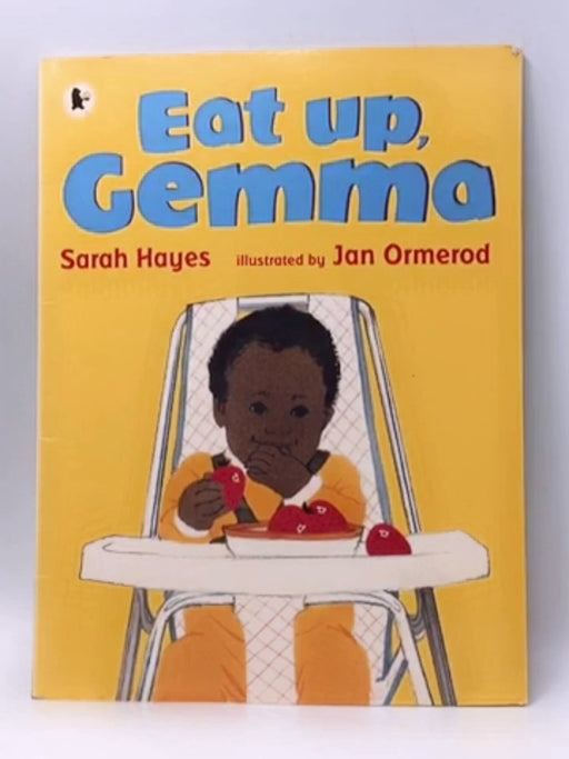 Eat Up, Gemma - Sarah Hayes; 