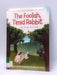 The Foolish, Timid Rabbit - Charlotte Guillain