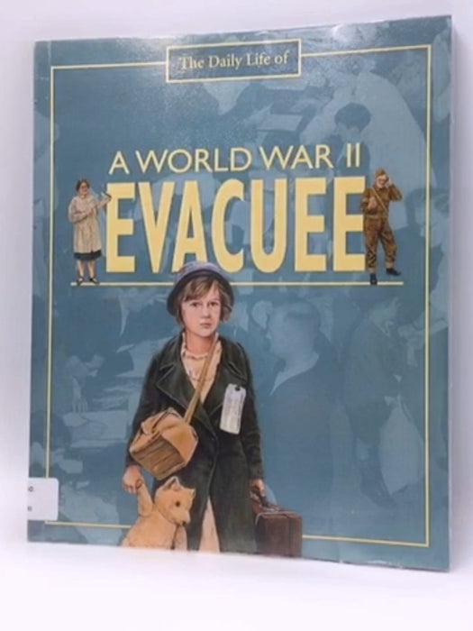 A World War II Evacuee - Alan Childs; 