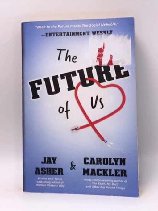 The Future of Us - Jay Asher; Carolyn Mackler; 