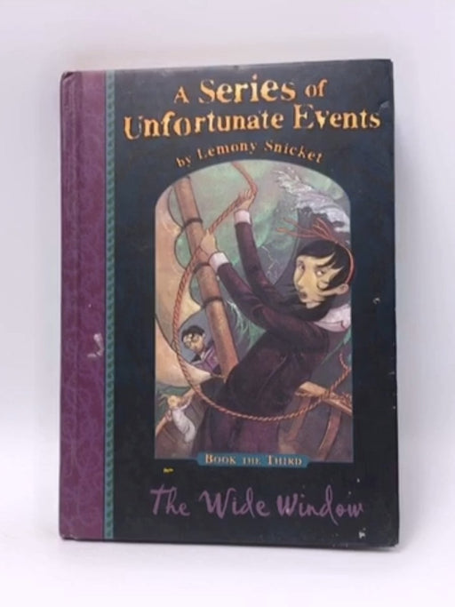 The wide window- Hardcover - Lemony Snicket; 