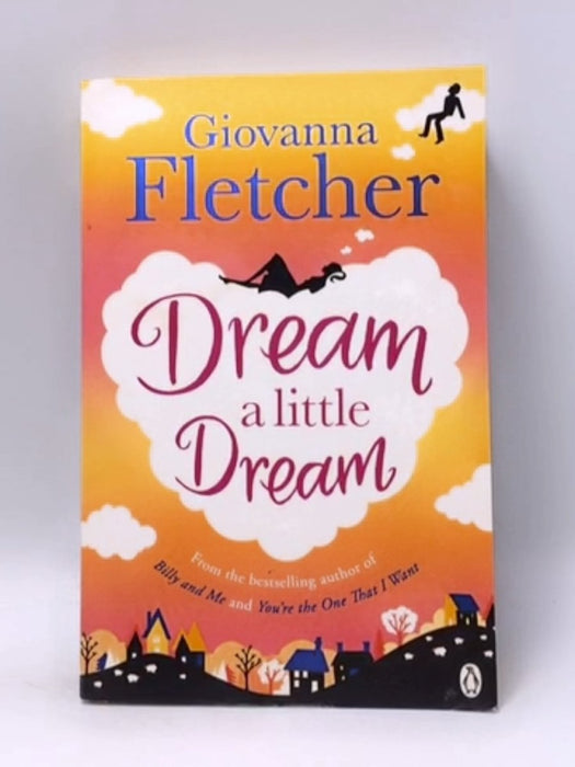 Dream A Little Dream - Giovanna Fletcher; 