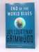 End Of The World Blues - grimwood-jon-courtenay