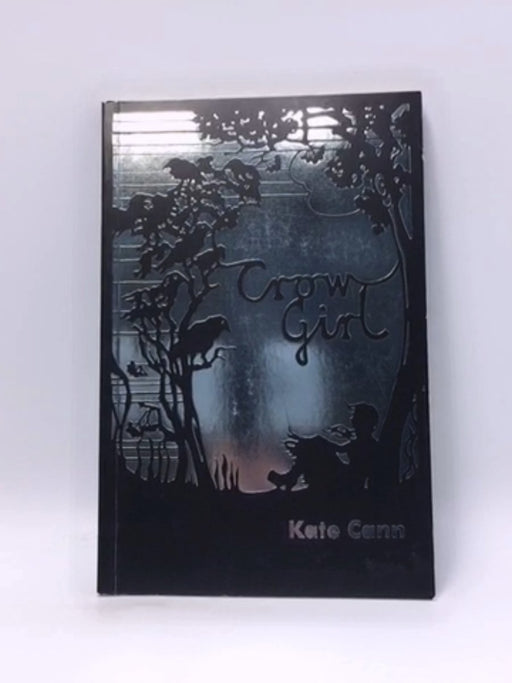 Crow Girl - Kate Cann
