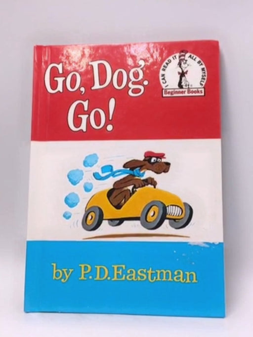 Go, Dog, Go! - Hardcover - P.D. Eastman