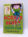 Horrid Henry and the Secret Club - Francesca Simon