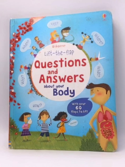 Questions and Answers about Your Body - Katie Daynes; 