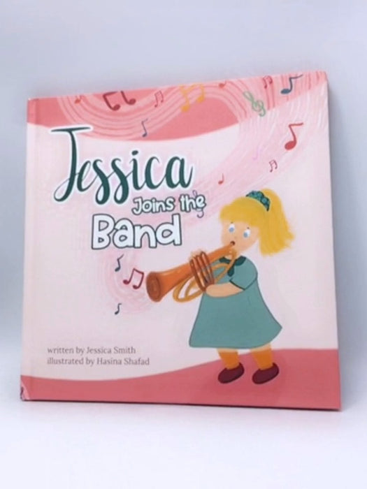 Jessica Joins the Band-Hardcover - Jessica Smith