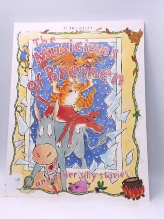 The Musicians of Bremen and other Silly Stories - Rosie McGuire