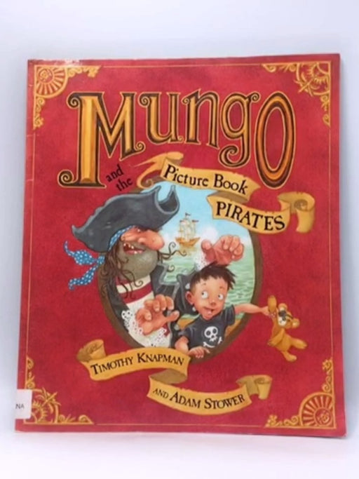 Mungo And The Picture Book Pirates - 