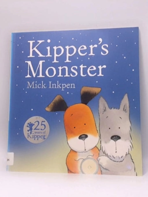 Kipper's Monster - Mick Inkpen; 