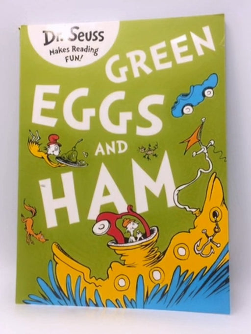 Green Eggs and Ham - Dr. Seuss; 