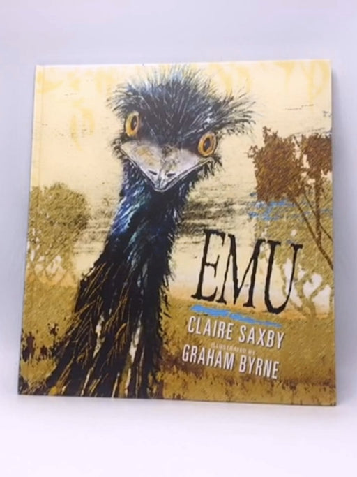 Emu- (Hardcover) - Claire Saxby; 