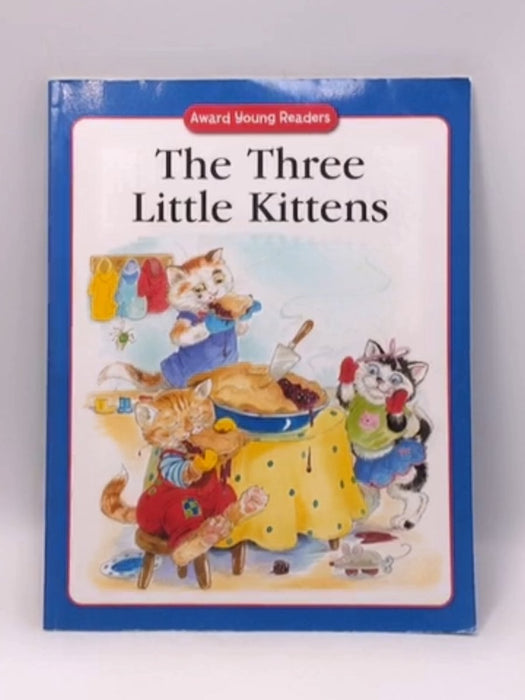 The Three Little Kittens - Anna Award; 