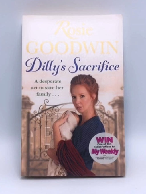 Dilly's Sacrifice - Rosie Goodwin; 