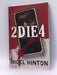 Two Die Four - Nigel Hinton; 