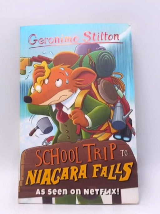 School Trip to Niagara Falls - Geronimo Stilton; 