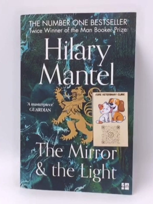 The Mirror and the Light - Hilary Mantel; 