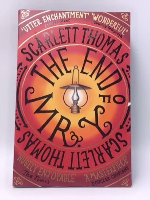 The End of Mr. Y - Scarlett Thomas; 