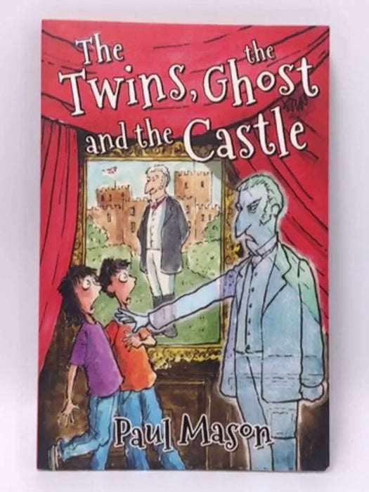 The Twins, the Ghost and the Castle - Paul Mason; 