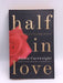 Half in Love - Justin Cartwright