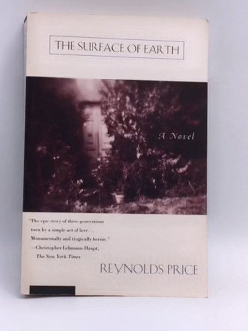 The Surface of Earth - Reynolds Price; 