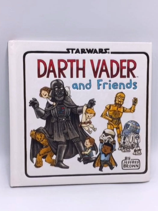 Darth Vader and Friends - Hardcover - Jeffrey Brown; 