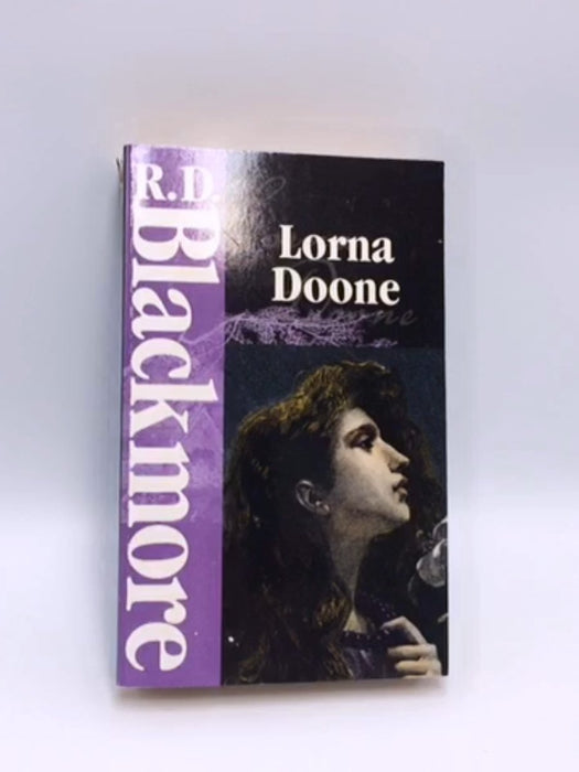 Lorna Doone - Richard Doddridge Blackmore; 
