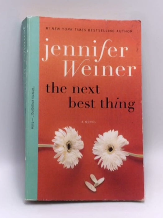 The Next Best Thing - Jennifer Weiner; 