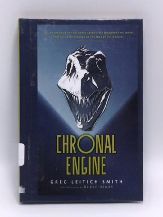 Chronal Engine - Hardcover - Greg Leitich Smith; 